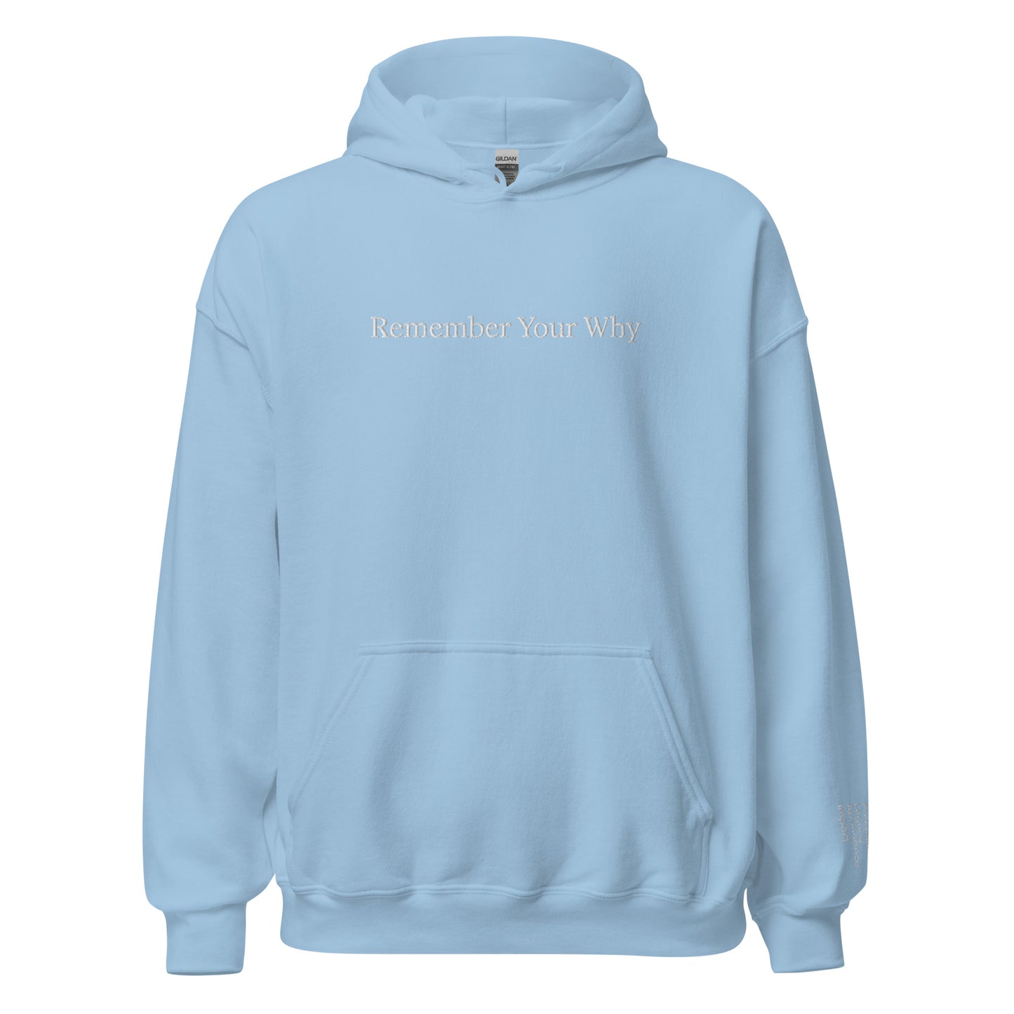 Remember Your Why Hoodie