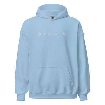 Remember Your Why Hoodie