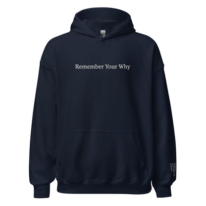 Remember Your Why Hoodie